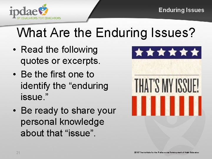 Enduring Issues What Are the Enduring Issues? • Read the following quotes or excerpts. Enduring Issues What Are the Enduring Issues? • Read the following quotes or excerpts.