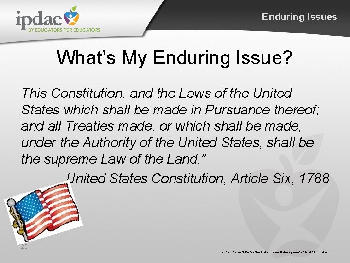 Enduring Issues What’s My Enduring Issue? This Constitution, and the Laws of the United Enduring Issues What’s My Enduring Issue? This Constitution, and the Laws of the United