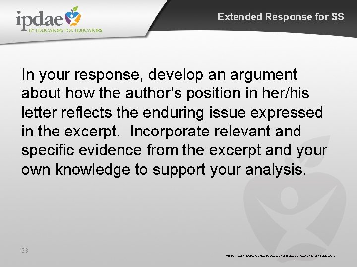 Extended Response for SS In your response, develop an argument about how the author’s Extended Response for SS In your response, develop an argument about how the author’s