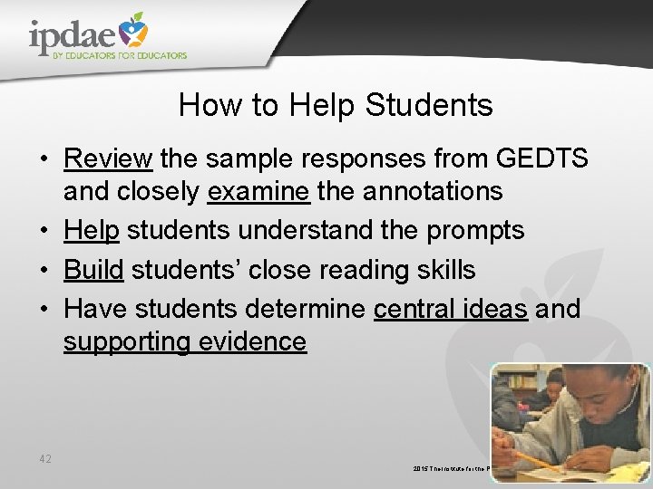 How to Help Students • Review the sample responses from GEDTS and closely examine How to Help Students • Review the sample responses from GEDTS and closely examine