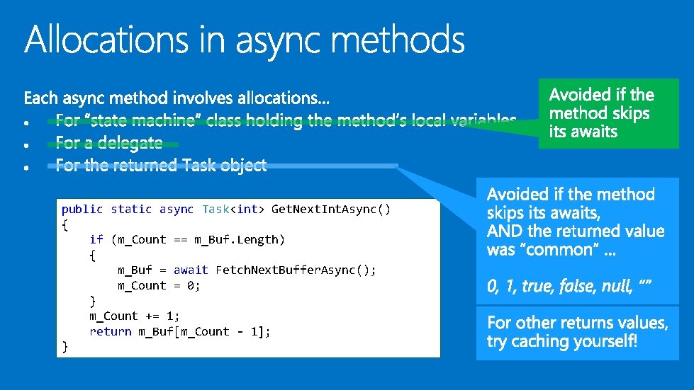 public static async Task<int> Get. Next. Int. Async() { if (m_Count == m_Buf. Length)