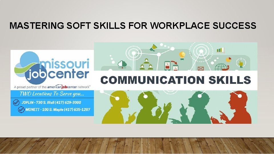 MASTERING SOFT SKILLS FOR WORKPLACE SUCCESS 