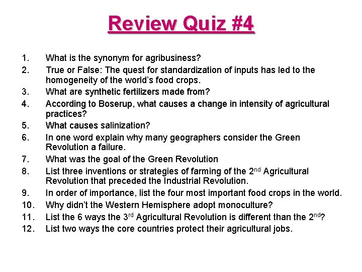 Review Quiz #4 1. 2. 3. 4. 5. 6. 7. 8. 9. 10. 11.