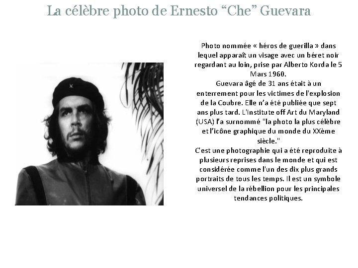 La célèbre photo de Ernesto “Che” Guevara Photo nommée « héros de guerilla »