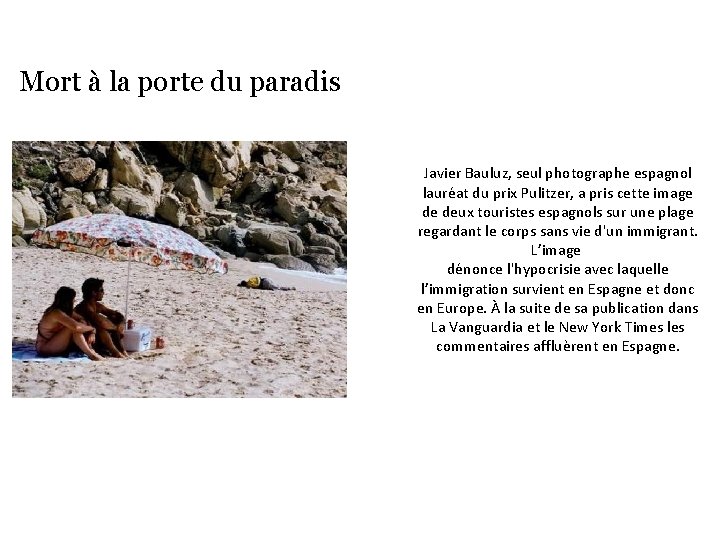 Mort à la porte du paradis Javier Bauluz, seul photographe espagnol lauréat du prix