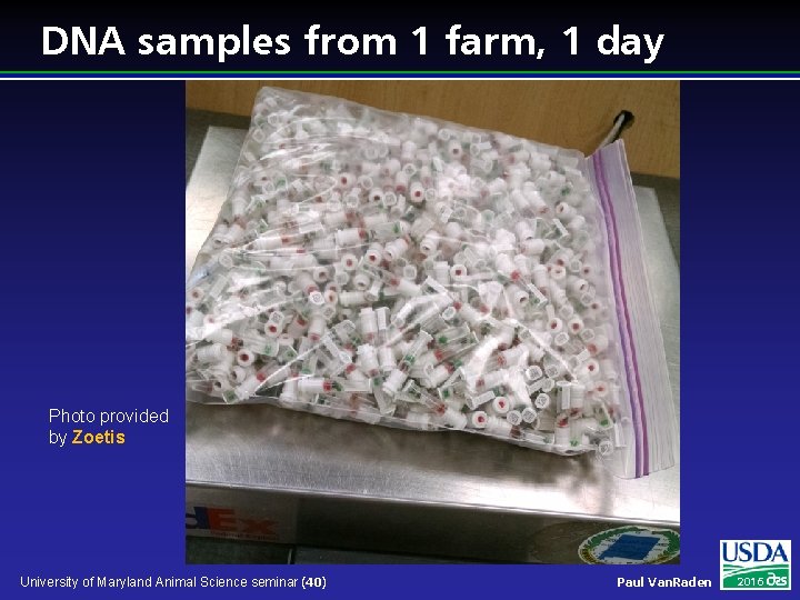 DNA samples from 1 farm, 1 day Photo provided by Zoetis University of Maryland
