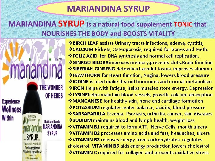 MARIANDINA SYRUP is a natural food supplement TONIC that NOURISHES THE BODY and BOOSTS MARIANDINA SYRUP is a natural food supplement TONIC that NOURISHES THE BODY and BOOSTS