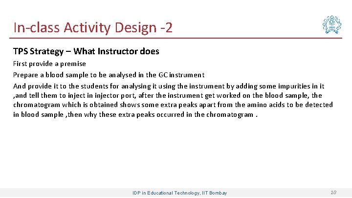 In-class Activity Design -2 TPS Strategy – What Instructor does First provide a premise