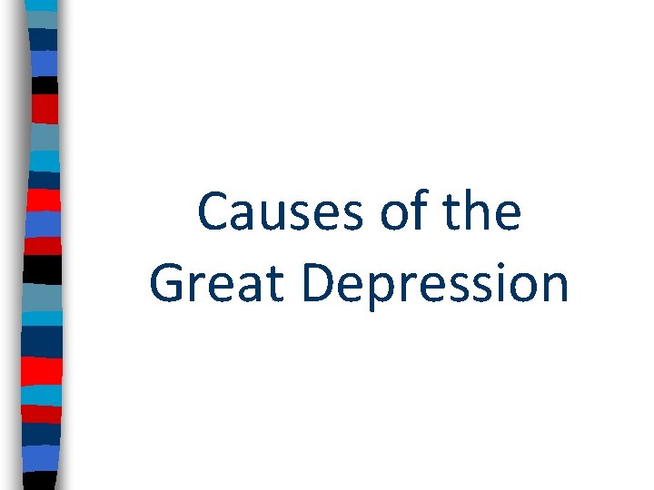 Causes of the Great Depression 