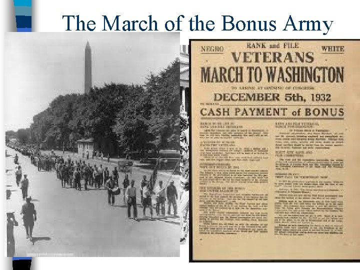 The March of the Bonus Army ■ Washington DC, 1932 ■ event where thousands