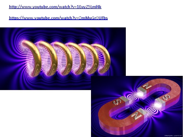 http: //www. youtube. com/watch? v=1 Euy. Z 5 Lml 4 k https: //www. youtube.