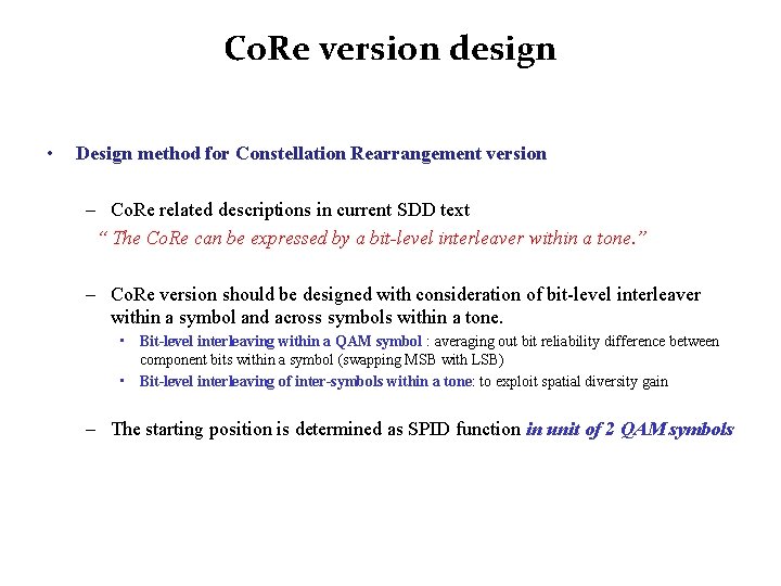 Co. Re version design • Design method for Constellation Rearrangement version – Co. Re