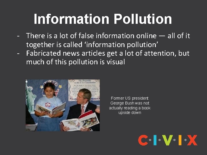 Information Pollution - There is a lot of false information online — all of