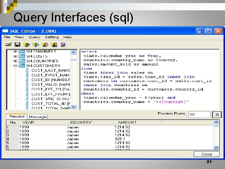 Query Interfaces (sql) 21 