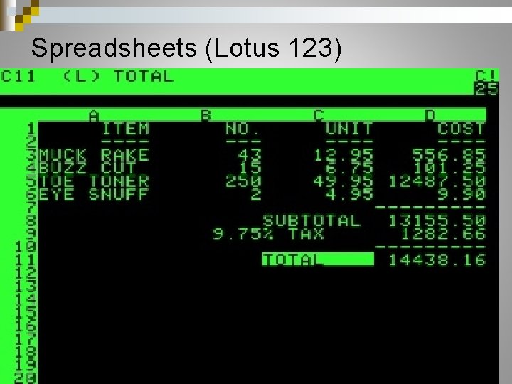 Spreadsheets (Lotus 123) 28 