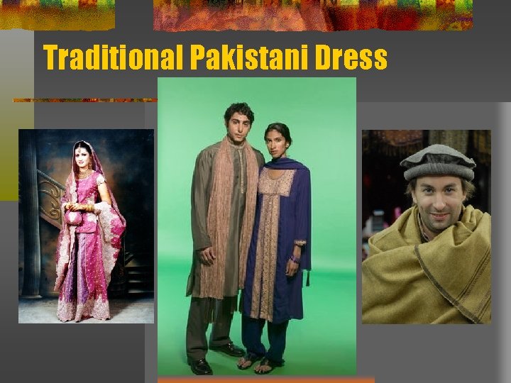 Traditional Pakistani Dress Traditional Pakistani Dress