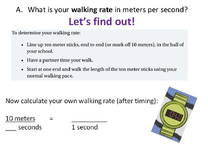 A. What is your walking rate in meters per second? Let’s find out! 