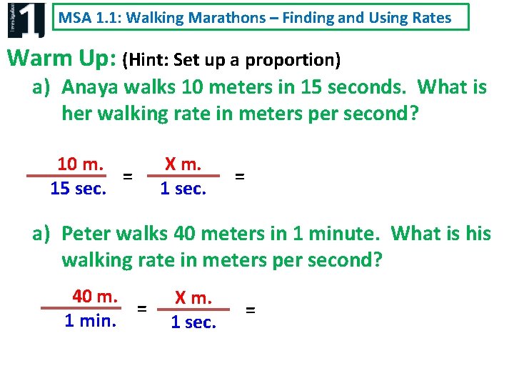 MSA 1. 1: Walking Marathons – Finding and Using Rates Warm Up: (Hint: Set