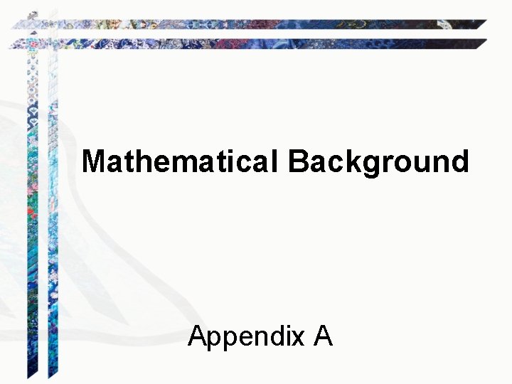 Mathematical Background Appendix A 
