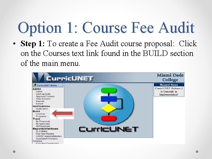 Option 1: Course Fee Audit • Step 1: To create a Fee Audit course