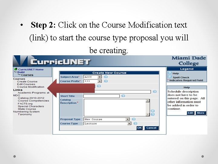  • Step 2: Click on the Course Modification text (link) to start the