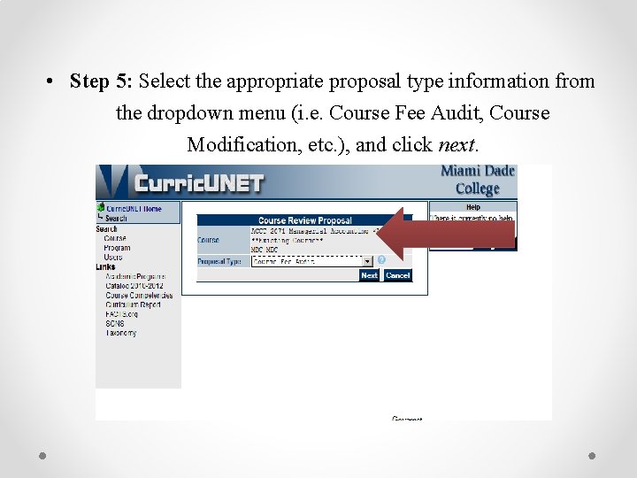  • Step 5: Select the appropriate proposal type information from the dropdown menu