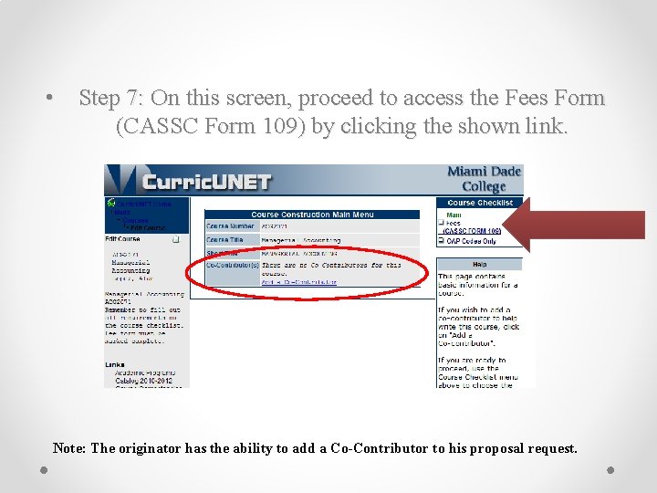  • Step 7: On this screen, proceed to access the Fees Form (CASSC