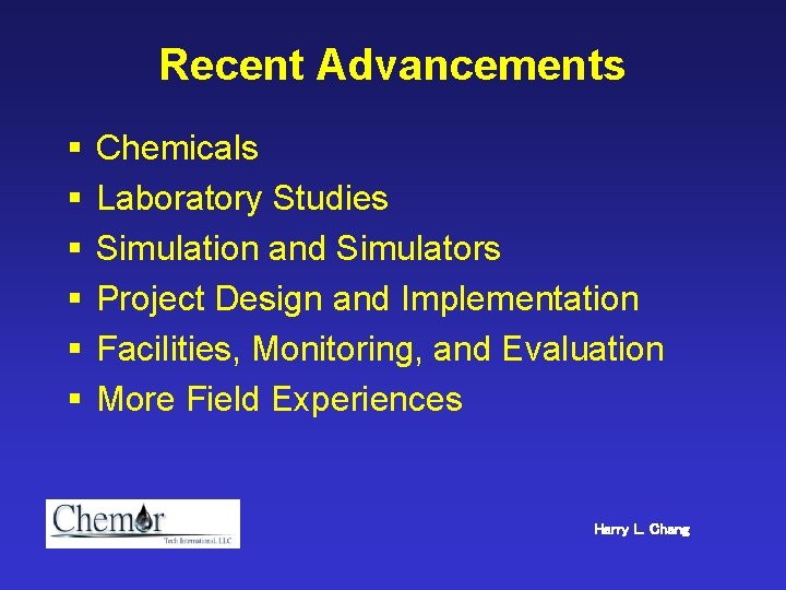 Recent Advancements § § § Chemicals Laboratory Studies Simulation and Simulators Project Design and