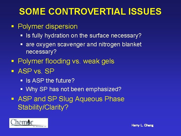 SOME CONTROVERTIAL ISSUES § Polymer dispersion § Is fully hydration on the surface necessary?