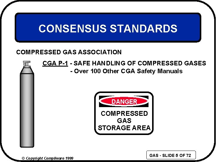 CONSENSUS STANDARDS COMPRESSED GAS ASSOCIATION CGA P-1 - SAFE HANDLING OF COMPRESSED GASES -