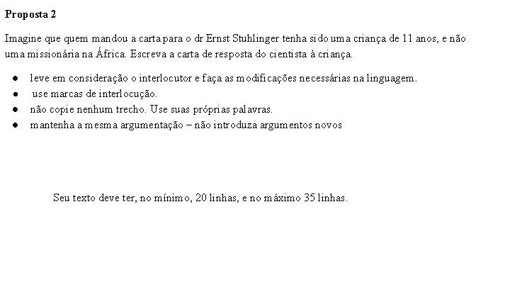 Proposta 2 Imagine quem mandou a carta para o dr Ernst Stuhlinger tenha sido