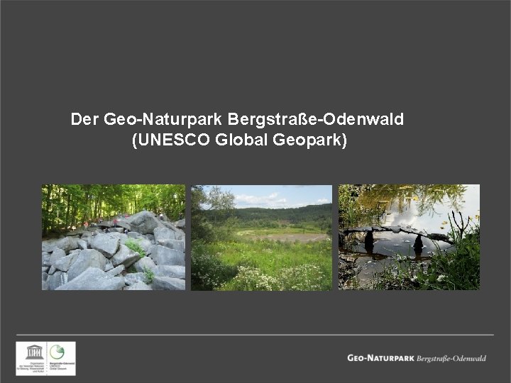 Der Geo-Naturpark Bergstraße-Odenwald (UNESCO Global Geopark) 