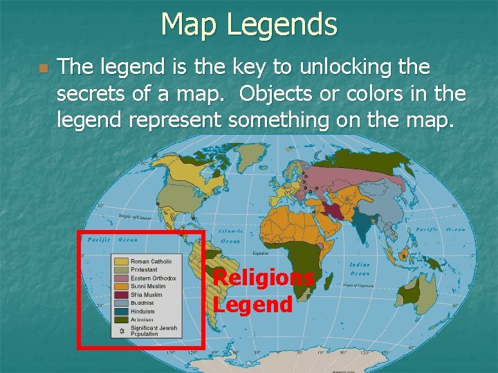 Map Legends n The legend is the key to unlocking the secrets of a Map Legends n The legend is the key to unlocking the secrets of a
