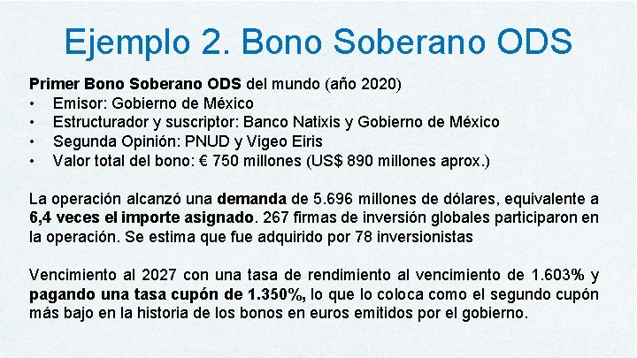 Ejemplo 2. Bono Soberano ODS Primer Bono Soberano ODS del mundo (año 2020) •
