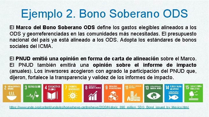 Ejemplo 2. Bono Soberano ODS El Marco del Bono Soberano ODS define los gastos