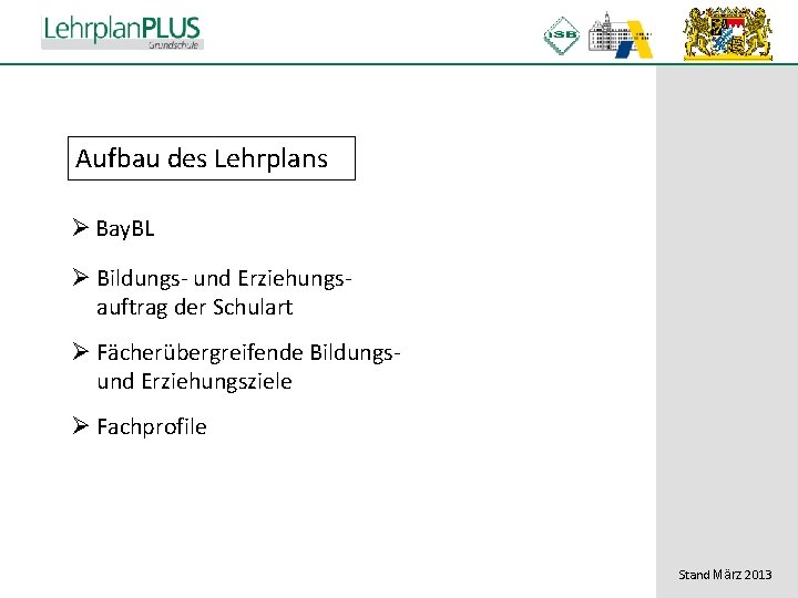 ^ Aufbau des Lehrplans Ø Bay. BL Ø Bildungs- und Erziehungsauftrag der Schulart Ø ^ Aufbau des Lehrplans Ø Bay. BL Ø Bildungs- und Erziehungsauftrag der Schulart Ø