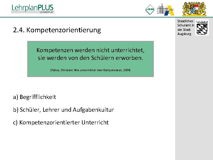 ^ 2. 4. Kompetenzorientierung Kompetenzen werden nicht unterrichtet, sie werden von den Schülern erworben. ^ 2. 4. Kompetenzorientierung Kompetenzen werden nicht unterrichtet, sie werden von den Schülern erworben.