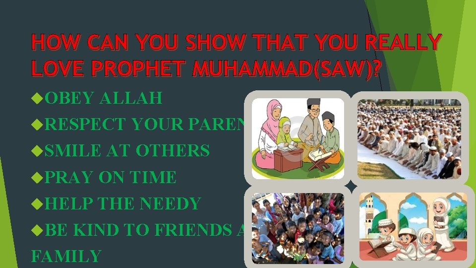 HOW CAN YOU SHOW THAT YOU REALLY LOVE PROPHET MUHAMMAD(SAW)? OBEY ALLAH RESPECT YOUR
