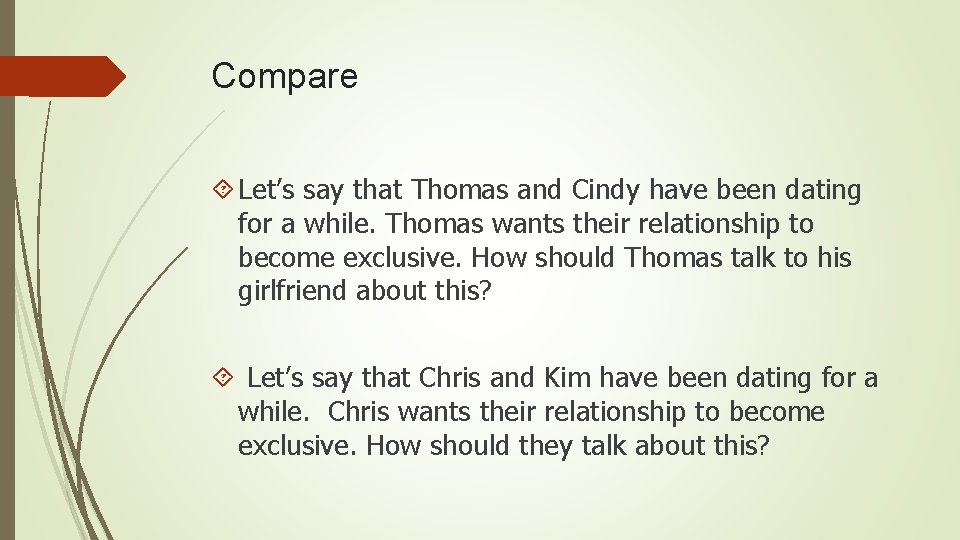 Compare Let’s say that Thomas and Cindy have been dating for a while. Thomas