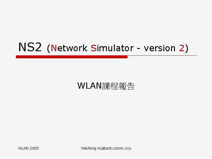 NS 2 Network Simulator version 2 WLAN WLAN