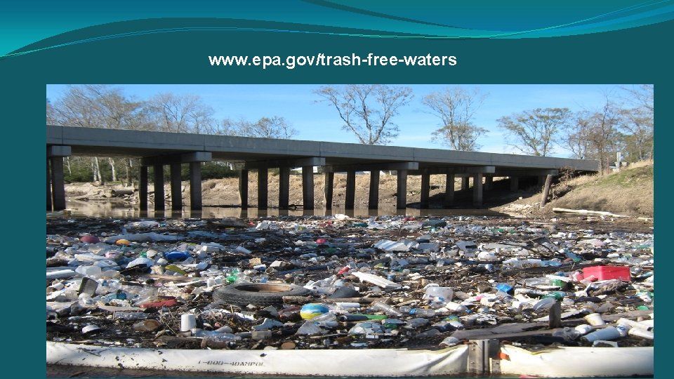 www. epa. gov/trash-free-waters 