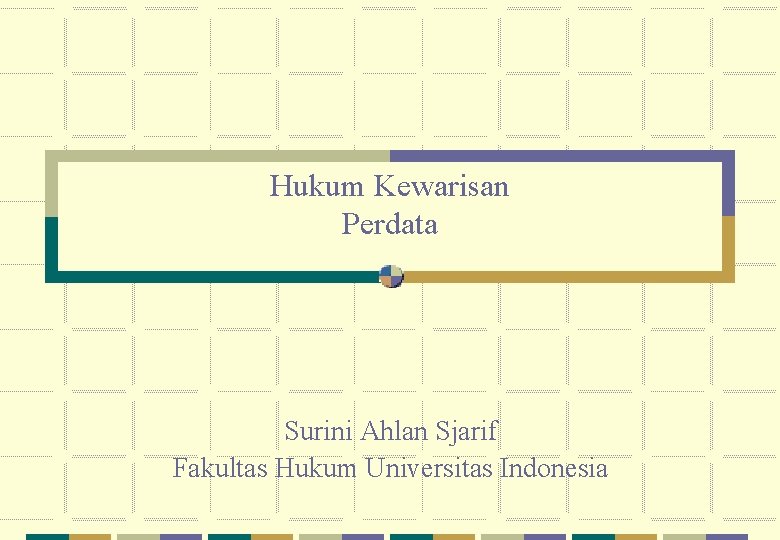 Hukum Kewarisan Perdata Surini Ahlan Sjarif Fakultas Hukum Universitas Indonesia 