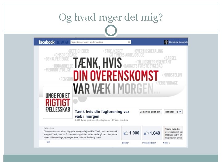 Og hvad rager det mig? 