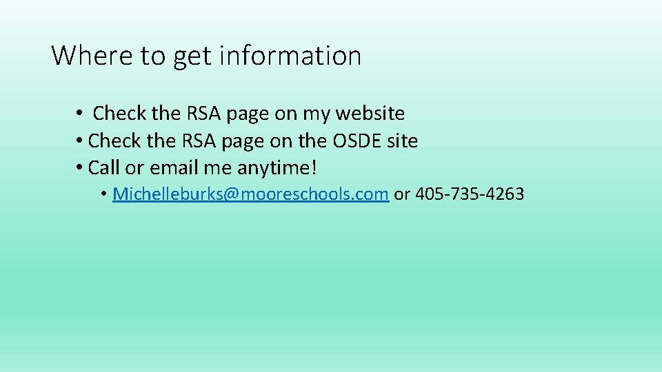 Where to get information • Check the RSA page on my website • Check
