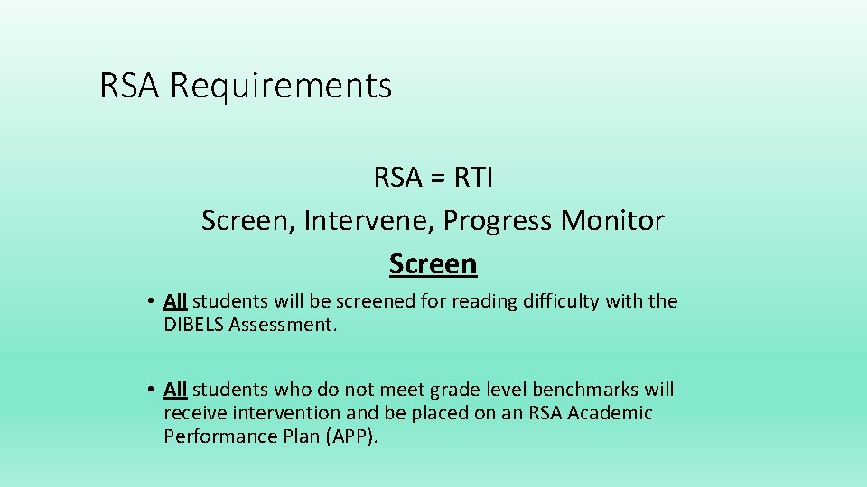 RSA Requirements RSA = RTI Screen, Intervene, Progress Monitor Screen • All students will