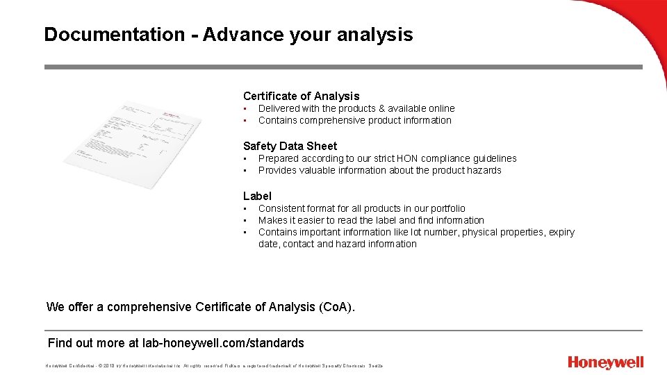 Documentation - Advance your analysis Certificate of Analysis • • Delivered with the products