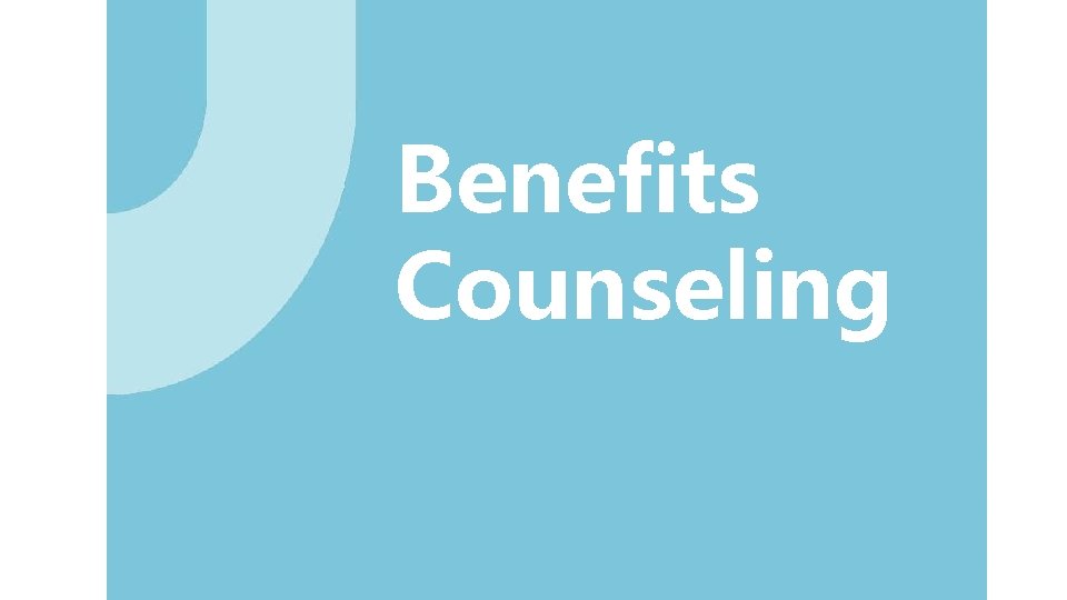 Benefits Counseling 