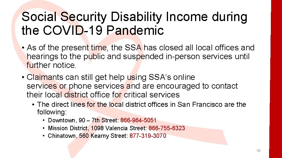 Social Security Disability Income during the COVID-19 Pandemic • As of the present time,