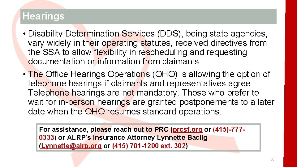 Hearings • Disability Determination Services (DDS), being state agencies, vary widely in their operating