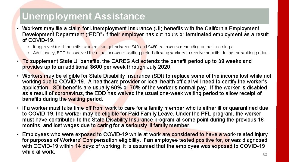 Unemployment Assistance • Workers may file a claim for Unemployment Insurance (UI) benefits with